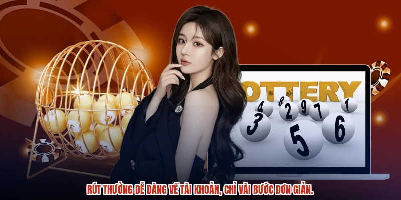 Rút thưởng dễ dàng về tài khoản, chỉ vài bước đơn giản. Rút thưởng dễ dàng về tài khoản, chỉ vài bước đơn giản.