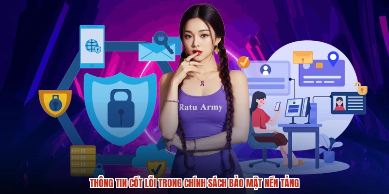 Thông tin cốt lõi trong chính sách bảo mật nền tảng